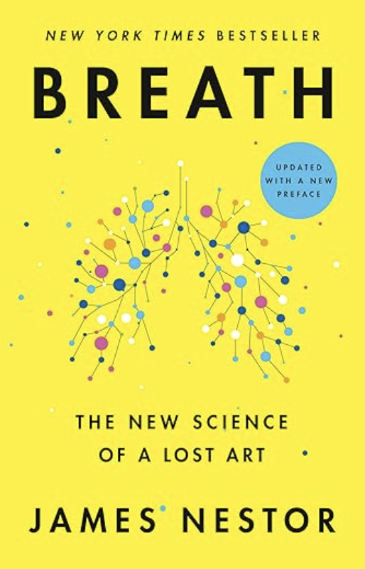 Breath The New Science of a Lost Art by James Nestor book cover