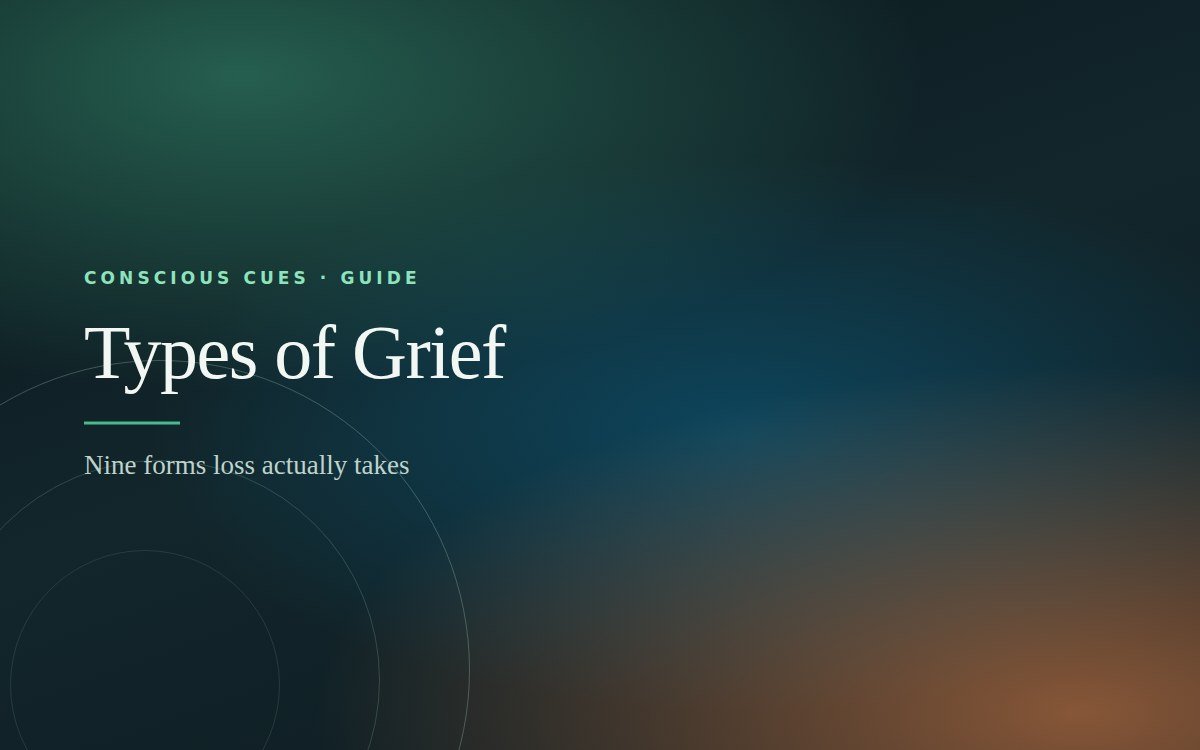 Types of Grief — Conscious Cues